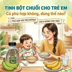 Tinh Bot Chuoi Cho Tre Em Co Phu Hop Khong Dung The Nao